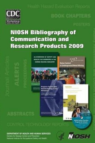 Cover of Niosh Bibliography of Communication and Research Products, 2009