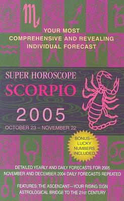Book cover for Scorpio (Super Horoscopes 2005)