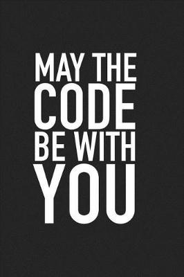 Book cover for May the Code Be with You