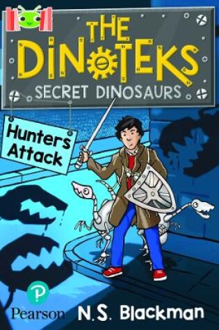 Cover of Bug Club Reading Corner The Dinoteks Secret Dinosaurs: Hunters Attack