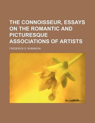 Book cover for The Connoisseur, Essays on the Romantic and Picturesque Associations of Artists