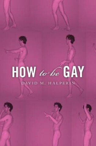 Cover of How To Be Gay