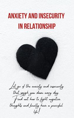 Book cover for Anxiety and Insecurity in Relationship