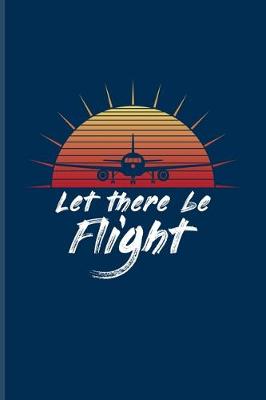 Book cover for Let There Be Flight