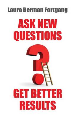 Book cover for Ask New Questions, Get Better Results