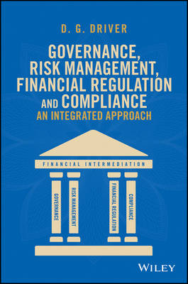 Book cover for Governance, Risk Management, Financial Regulation and Compliance:  An Integrated Approach