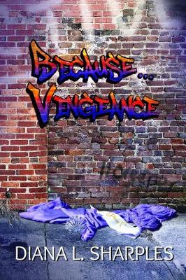 Cover of Because...Vengeance