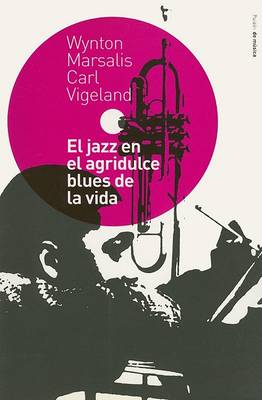 Book cover for El Jazz en el Agridulce Blues de la Vida