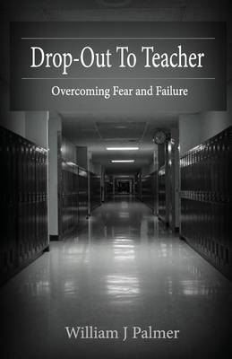 Book cover for Drop-Out To Teacher