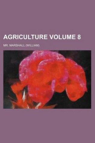 Cover of Agriculture Volume 8