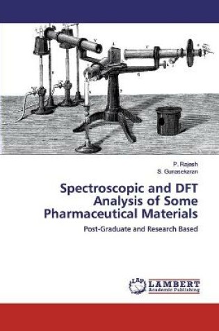 Cover of Spectroscopic and DFT Analysis of Some Pharmaceutical Materials