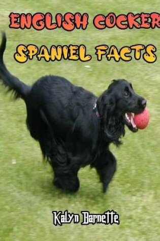 Cover of English Cocker Spaniel Facts