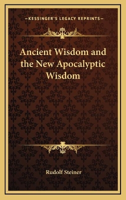 Book cover for Ancient Wisdom and the New Apocalyptic Wisdom