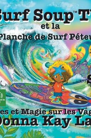 Cover of Surf Soup TV et la Planche de Surf Péteuse