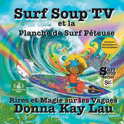 Book cover for Surf Soup TV et la Planche de Surf Péteuse