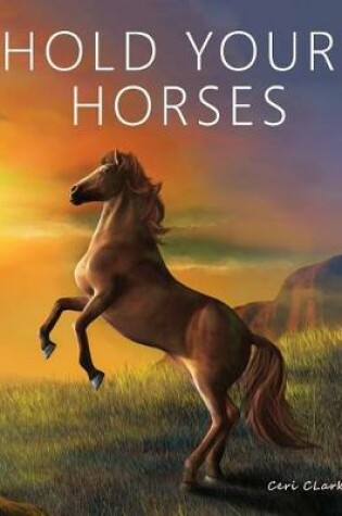 Cover of Hold Your Horses