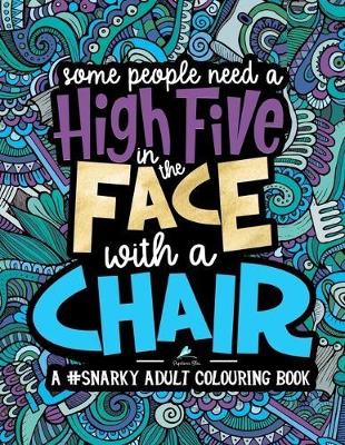 Book cover for A Snarky Adult Colouring Book