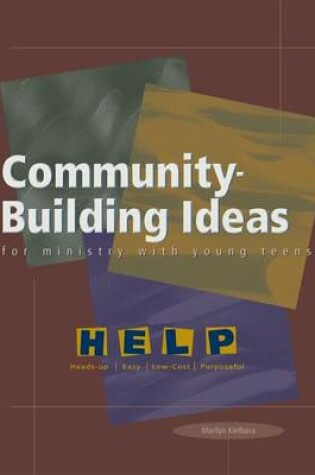 Cover of Community-building Ideas for Ministry with Young Teens