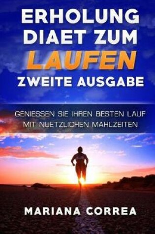 Cover of ERHOLUNG DIAET ZuM LAUFEN ZWEITE AUSGABE
