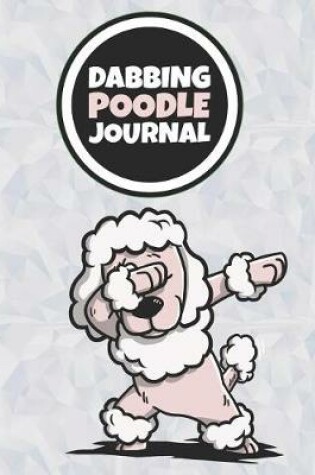 Cover of Dabbing Poodle Journal