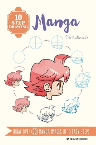 Cover of 10 Step Drawing: Manga