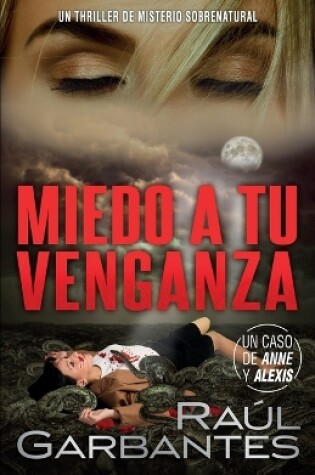 Cover of Miedo a tu venganza