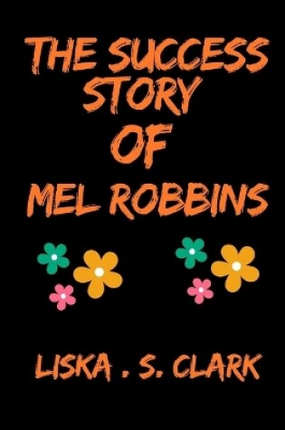 Cover of The Story of Mel Robbins