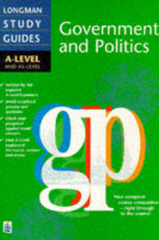 Cover of Longman A-level Study Guide: Government and Politics