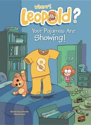 Book cover for Where's Leopold? 1: Your Pajamas Are Showing!