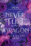 Book cover for Never Flirt with a Dragon