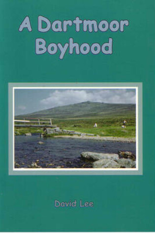 Cover of A Dartmoor Boyhood