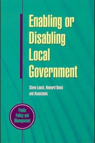 Cover of Enabling Or Disabling Local Government