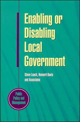 Cover of Enabling Or Disabling Local Government