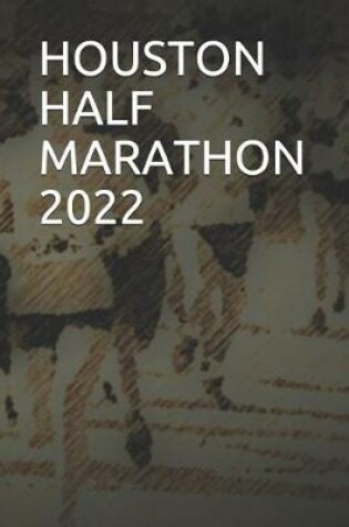 Cover of Houston Half Marathon 2022