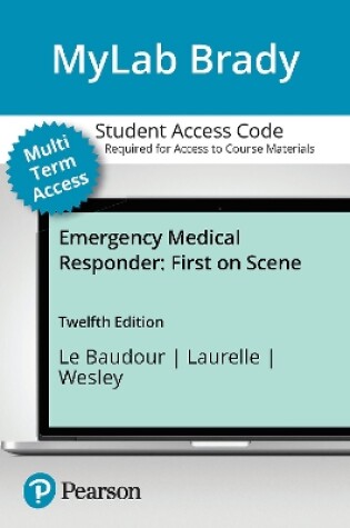 Cover of MyLab BRADY with Pearson eText for Emergency Medical Responder