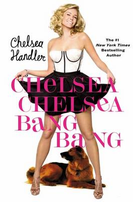 Book cover for Chelsea Chelsea Bang Bang