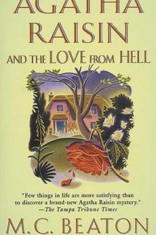 Cover of Agatha Raisin and the Love from Hell