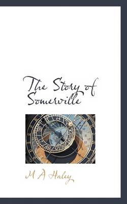 Book cover for The Story of Somerville