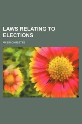 Cover of Laws Relating to Elections