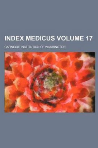Cover of Index Medicus Volume 17