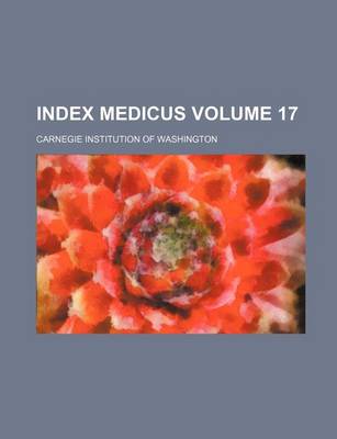 Book cover for Index Medicus Volume 17