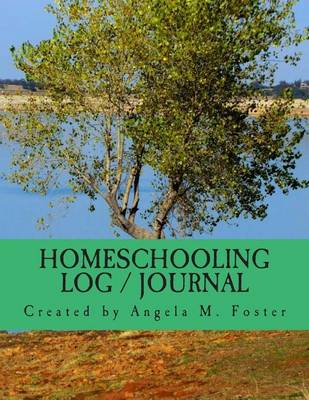 Book cover for Homeschooling Log / Journal