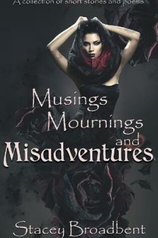 Cover of Musings, Mournings, and Misadventures
