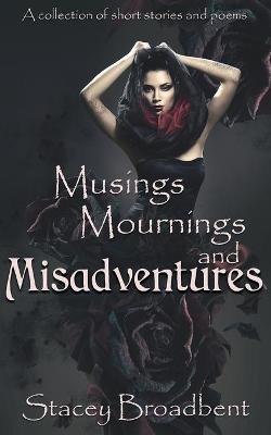 Book cover for Musings, Mournings, and Misadventures