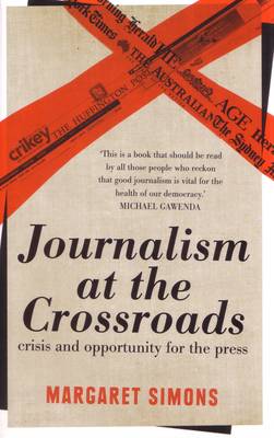 Book cover for Journalism at the crossroads: crisis and opportunity for the press