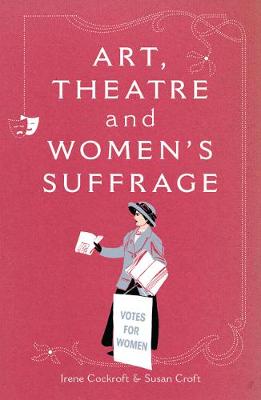 Book cover for Art, Theatre and Women's Suffrage