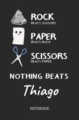 Book cover for Nothing Beats Thiago - Notebook