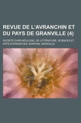 Cover of Revue de L'Avranchin Et Du Pays de Granville (4)