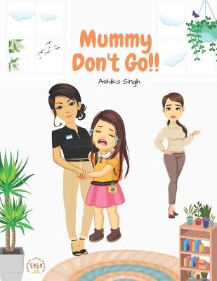 Book cover for Mummy Don't Go!!