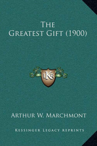 Cover of The Greatest Gift (1900)